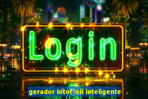 gerador lotof谩cil inteligente